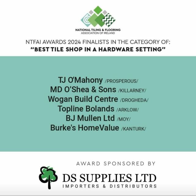 We are delighted to sponsor this category, good luck to all the nominees 🤞🏻🥇@nationaltilingassociation_ie #tiling #flooring #tilingwork #flooringaccessories #dssupplies #floortrims #tilestore #floorstore #ntai @toplinebolands @tj_omahony @m.d.osheas @wogan_build_centre_showrooms @bj_mullen @burkeshardware 👏🏻